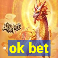 ok bet